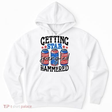 Getting Star Spangled Hammered Funny 4th Of July Patriotic Hoodie