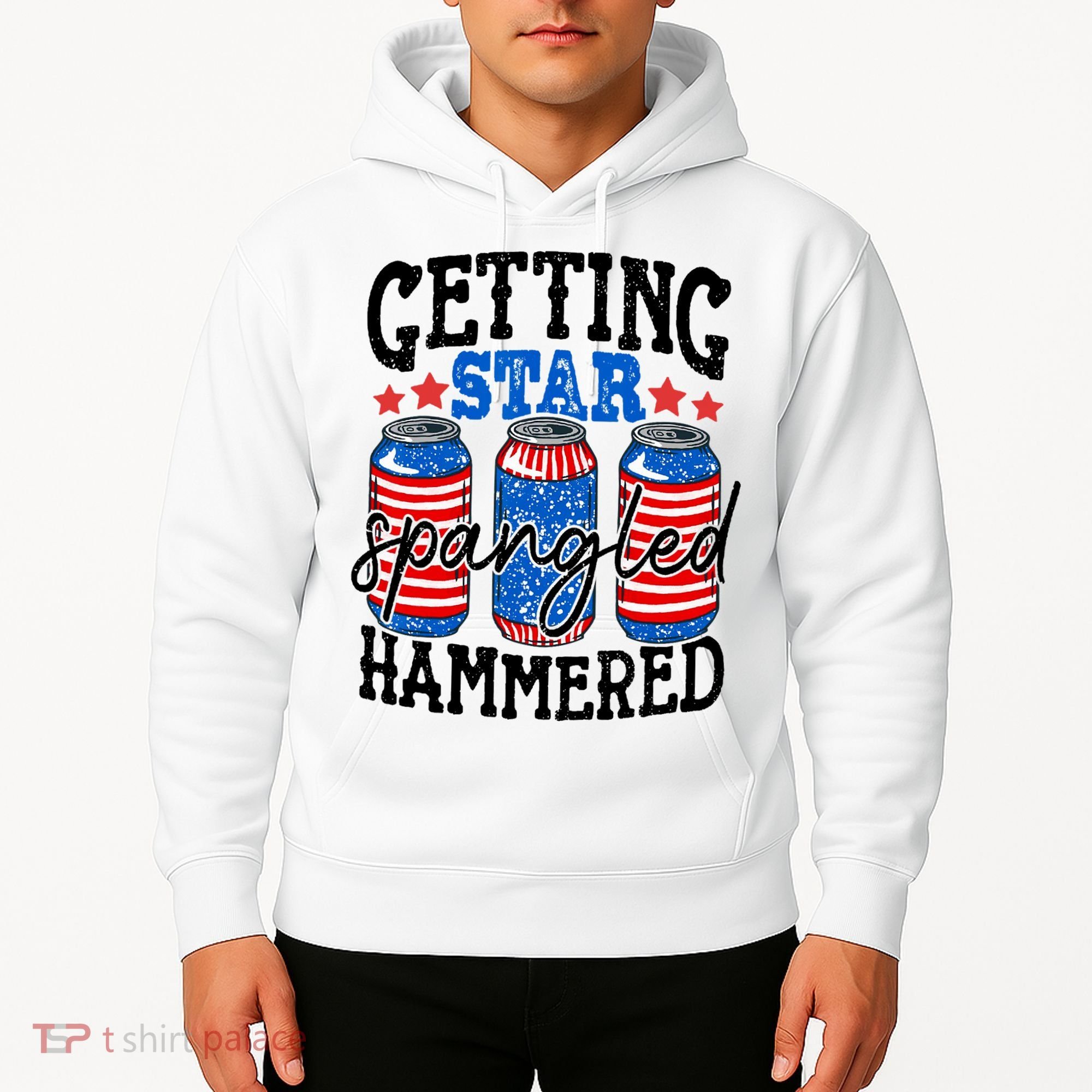 Getting Star Spangled Hammered Funny 4th Of July Patriotic Hoodie