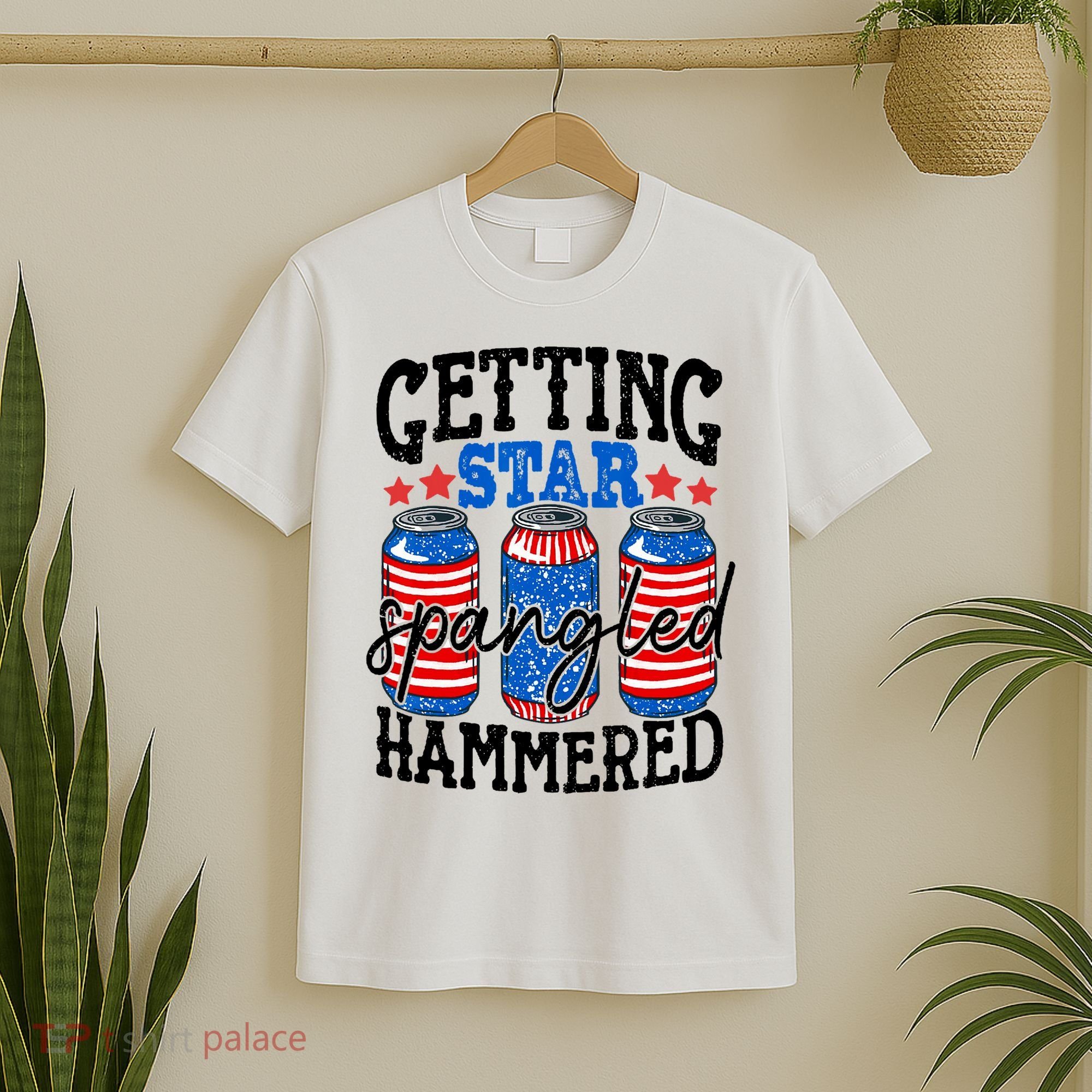 Getting Star Spangled Hammered Funny 4th Of July Patriotic T-Shirt