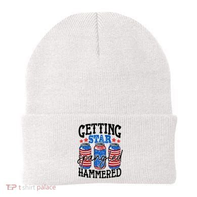Getting Star Spangled Hammered Funny 4th Of July Patriotic Beanie
