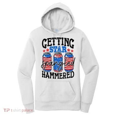 Getting Star Spangled Hammered Funny 4th Of July Patriotic Women's Hoodie
