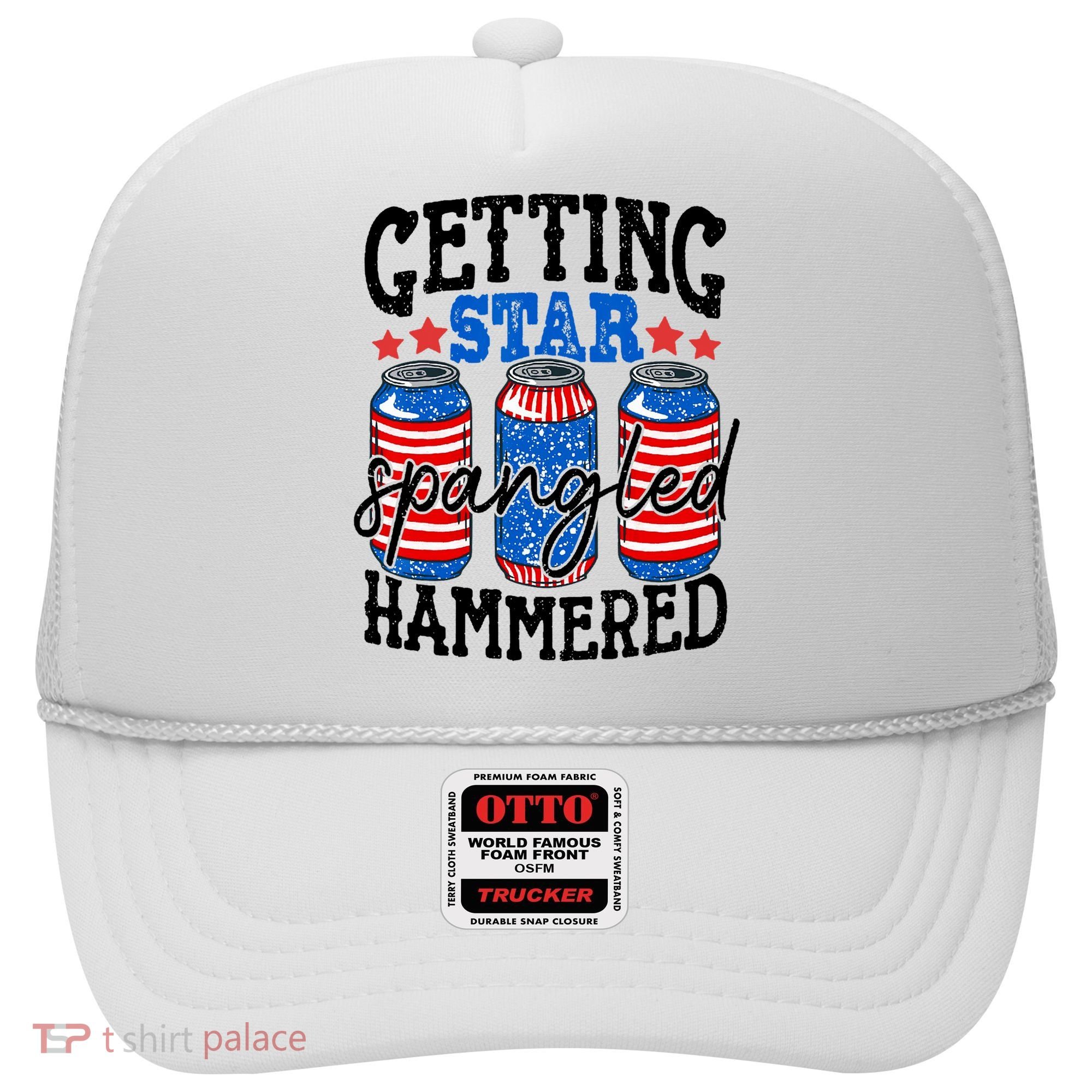 Getting Star Spangled Hammered Funny 4th Of July Patriotic Hat