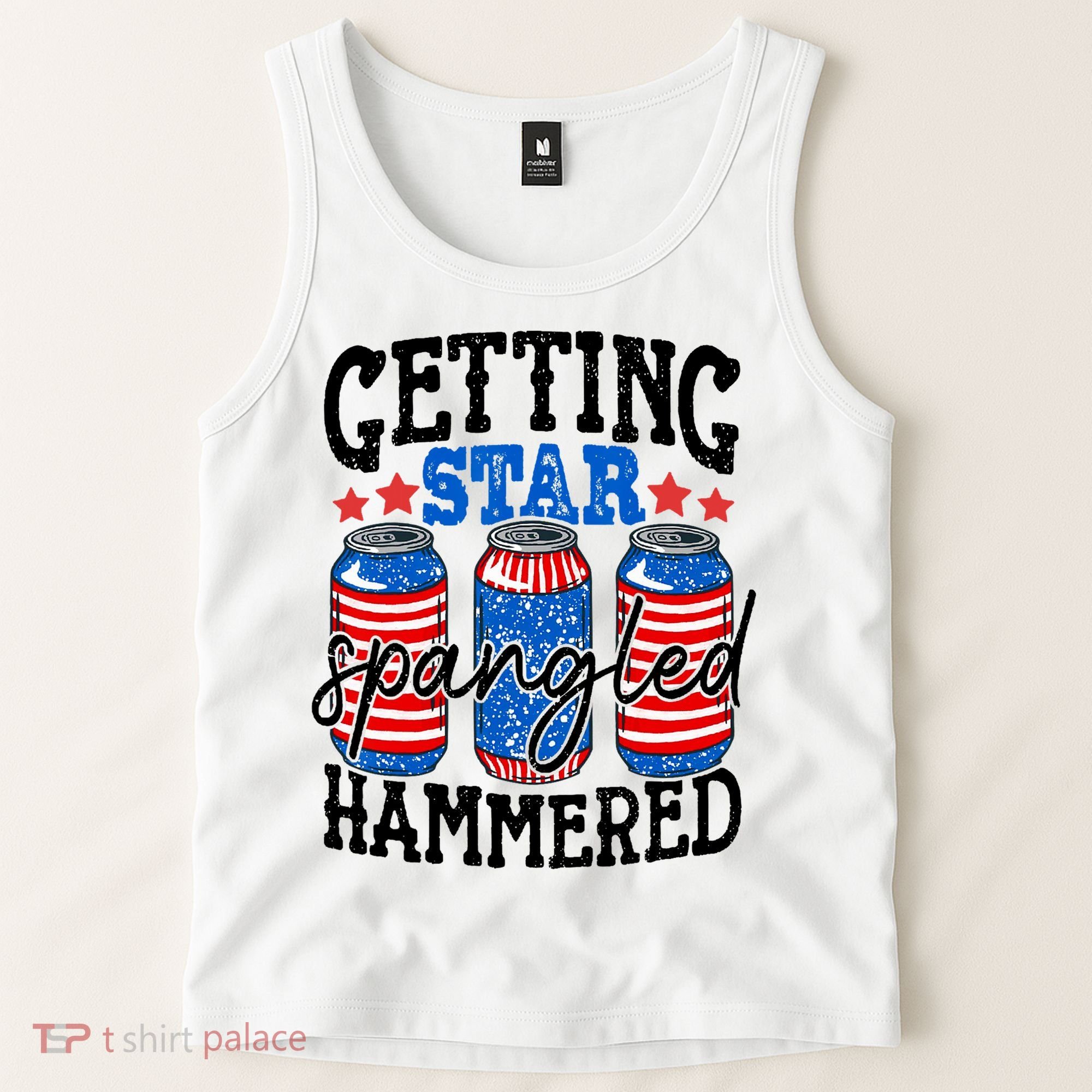 Getting Star Spangled Hammered Funny 4th Of July Patriotic Tank Top
