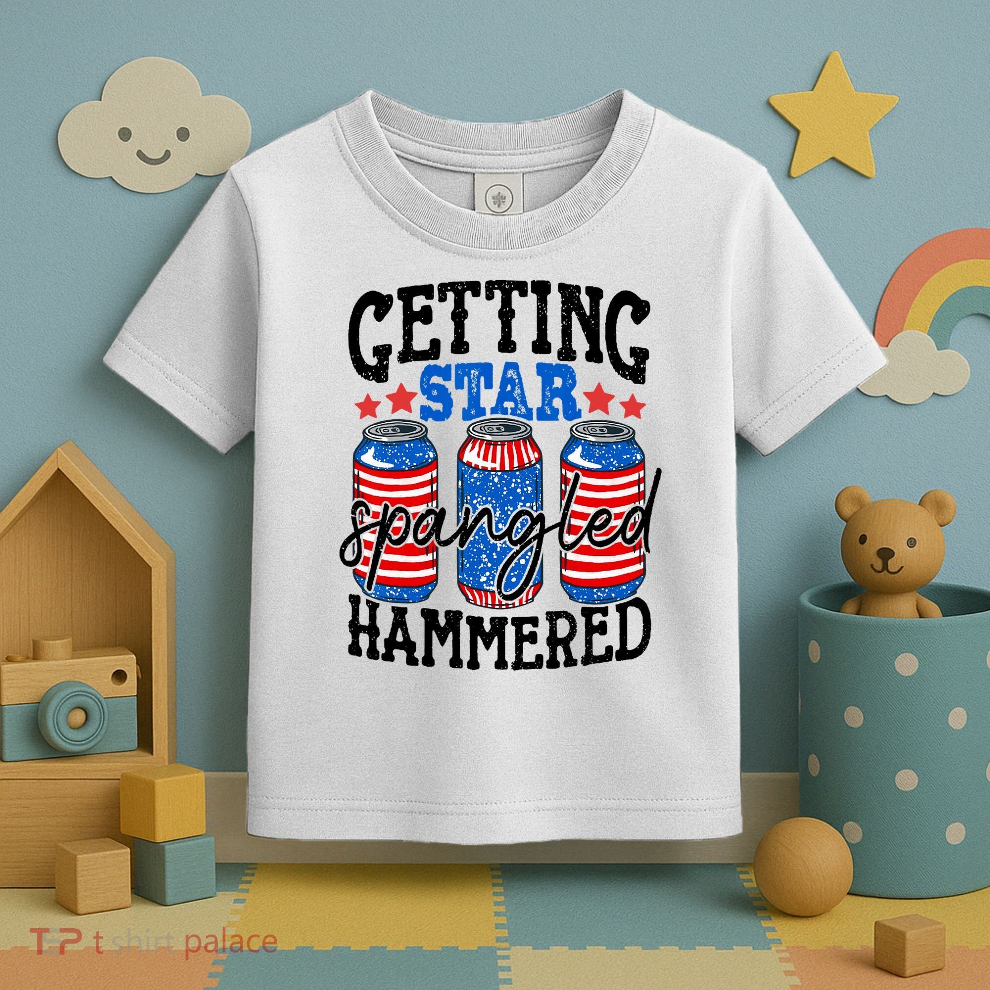 Getting Star Spangled Hammered Funny 4th Of July Patriotic Toddler T-Shirt