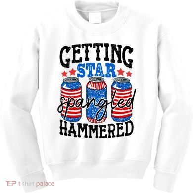 Getting Star Spangled Hammered Funny 4th Of July Patriotic Kids Sweatshirt