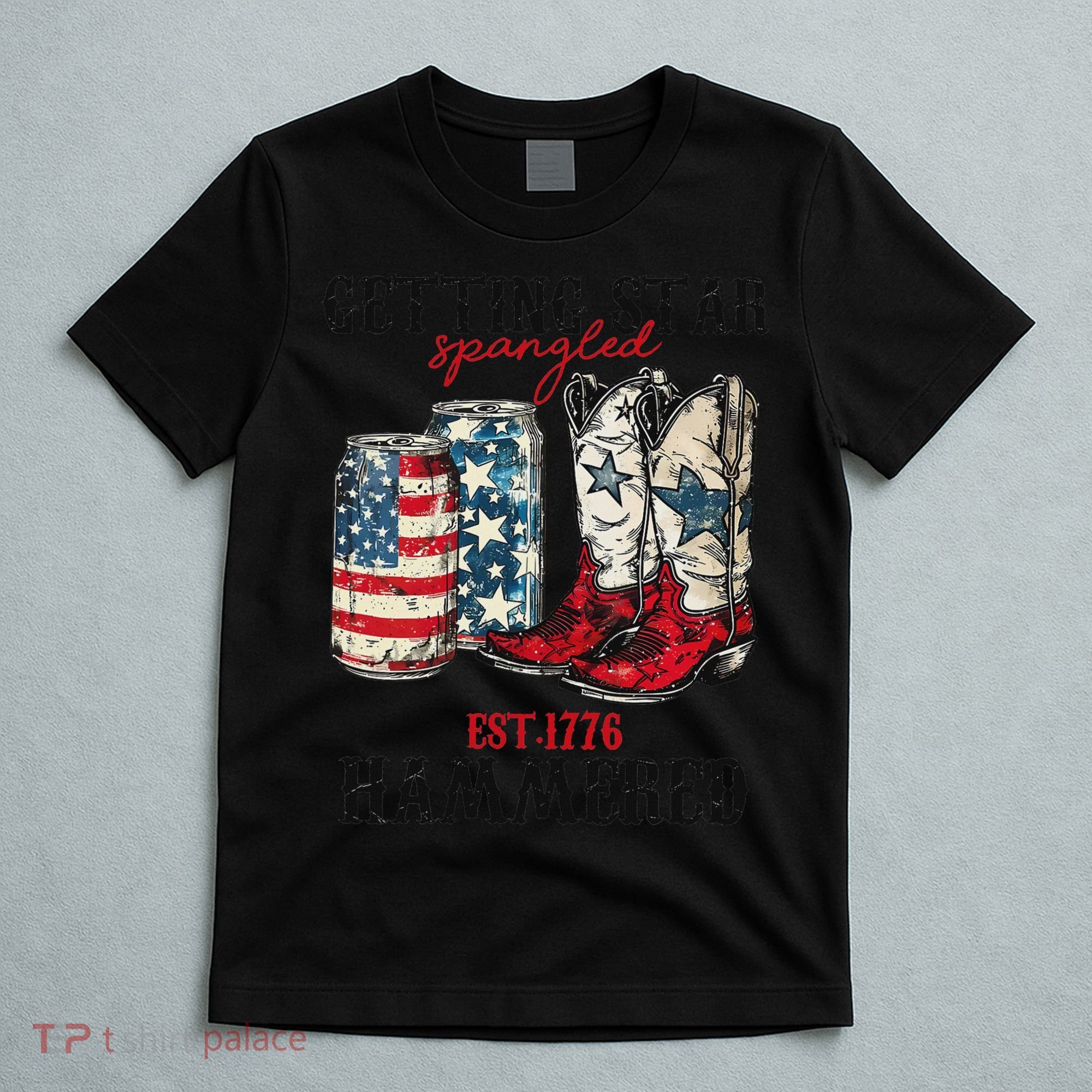 Getting Star Spangled Hammered Funny America 4th Of July T-Shirt