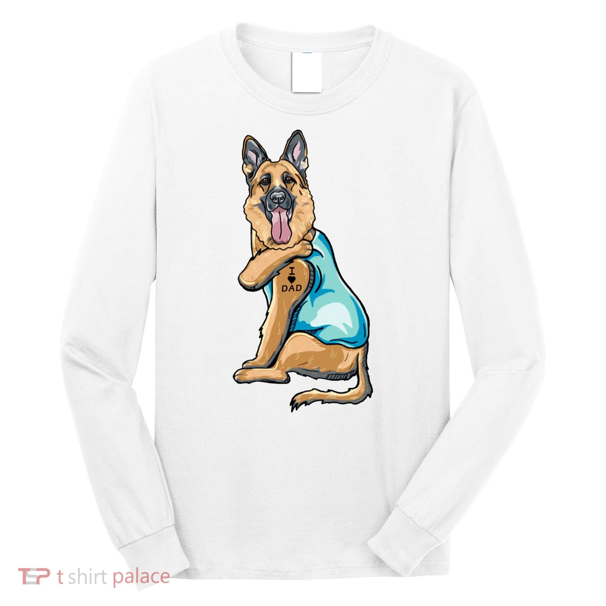 German Shepherd Tattoos I Love Dad Sitting Gift Father's Day Cool Gift Long Sleeve Shirt