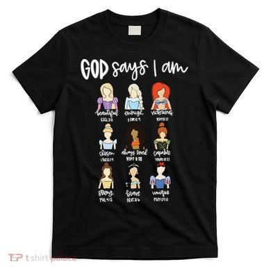 God Says That I Am Princess Squad T-Shirt
