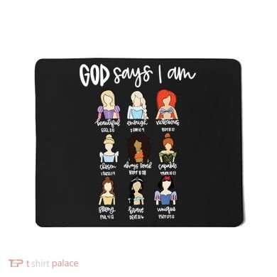 God Says That I Am Princess Squad Mousepad