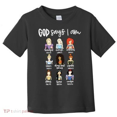 God Says That I Am Princess Squad Toddler T-Shirt