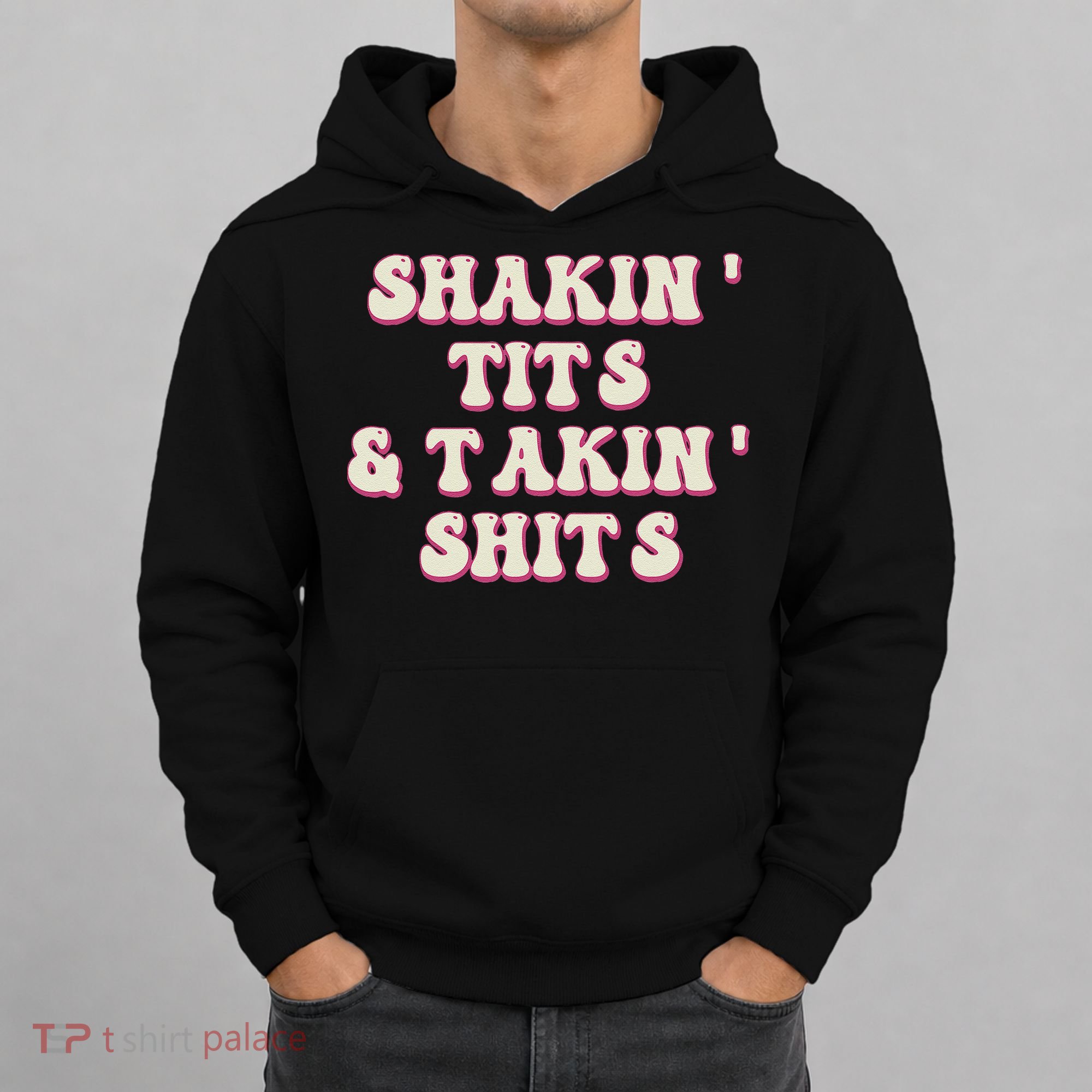 Groovy Shakin Tits And Takin Shits Funny Hoodie