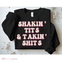 Groovy Shakin Tits And Takin Shits Funny Sweatshirt thumb 2