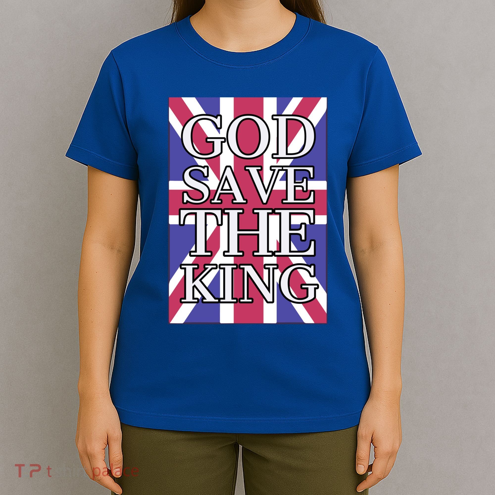 God Save The King British Royal Family Uk Union Jack Flag Gift T-Shirt