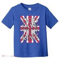 God Save The King British Royal Family Uk Union Jack Flag Gift Toddler T-Shirt thumb 0