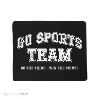 Go Sports Team Do The Thing Win The Points Funny Athletic Mousepad