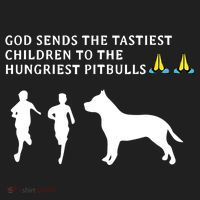 god sends tastiest children to hungriest pitbulls Hat thumb 2