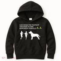 god sends tastiest children to hungriest pitbulls Kids Hoodie thumb 0