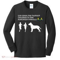 god sends tastiest children to hungriest pitbulls Kids Long Sleeve Shirt thumb 0