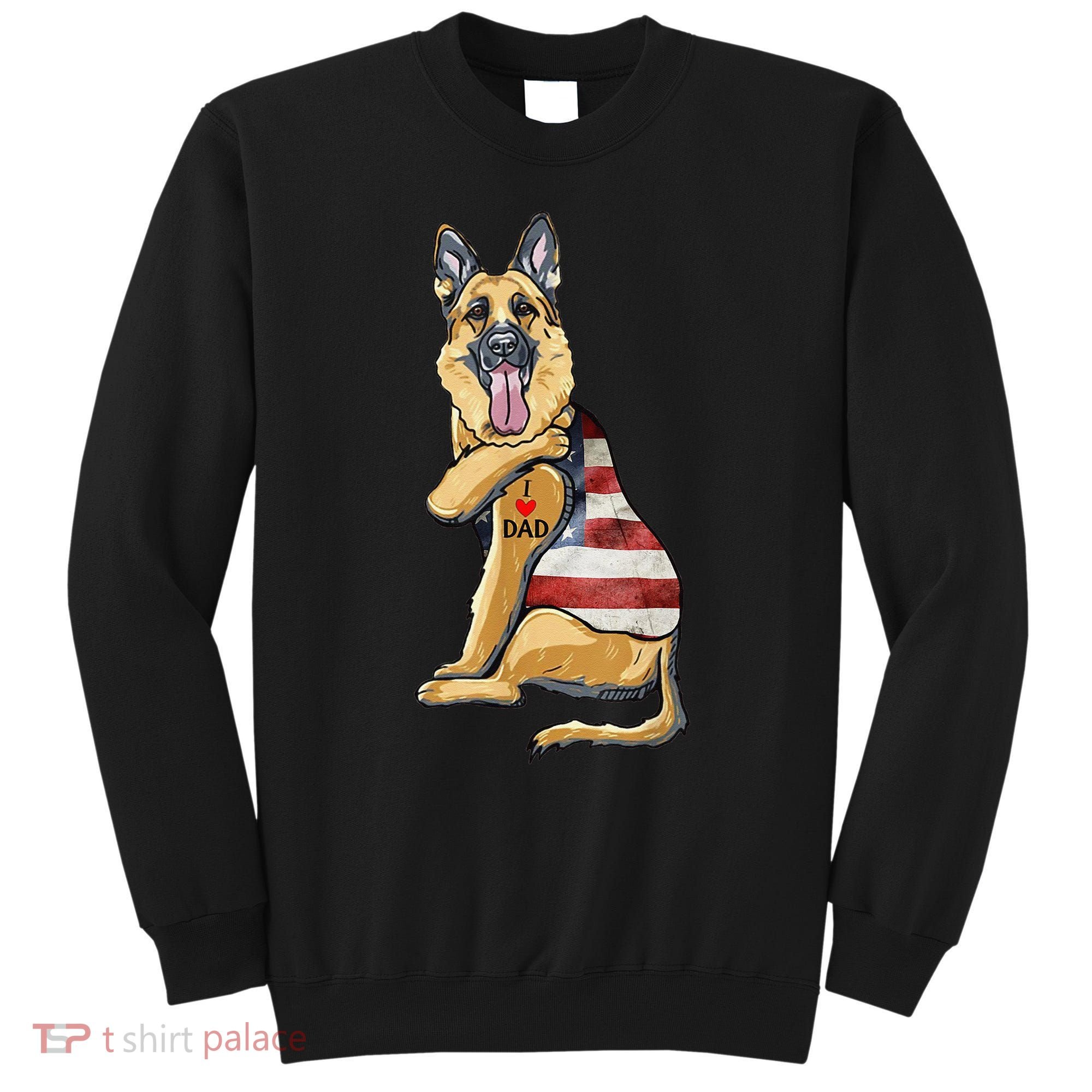 German Shepherd Tattoo Dog I Love Dad Fathers Day Sweatshirt