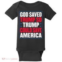 God Saved Trump So Trump Could Save America Baby Bodysuit thumb 0