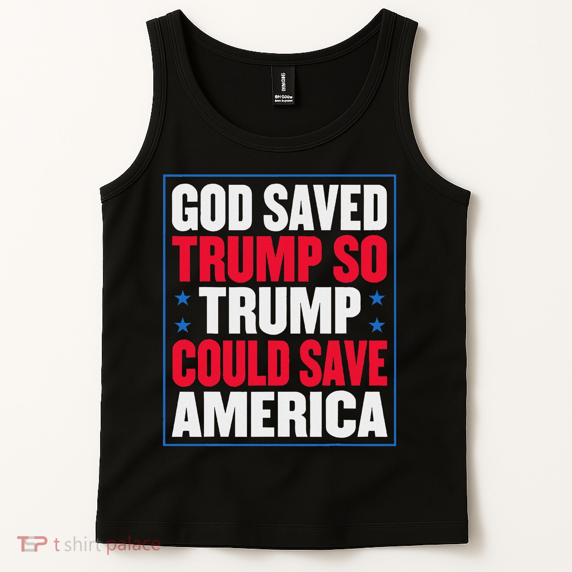 God Saved Trump So Trump Could Save America Tank Top