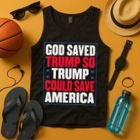 God Saved Trump So Trump Could Save America Tank Top thumb 4