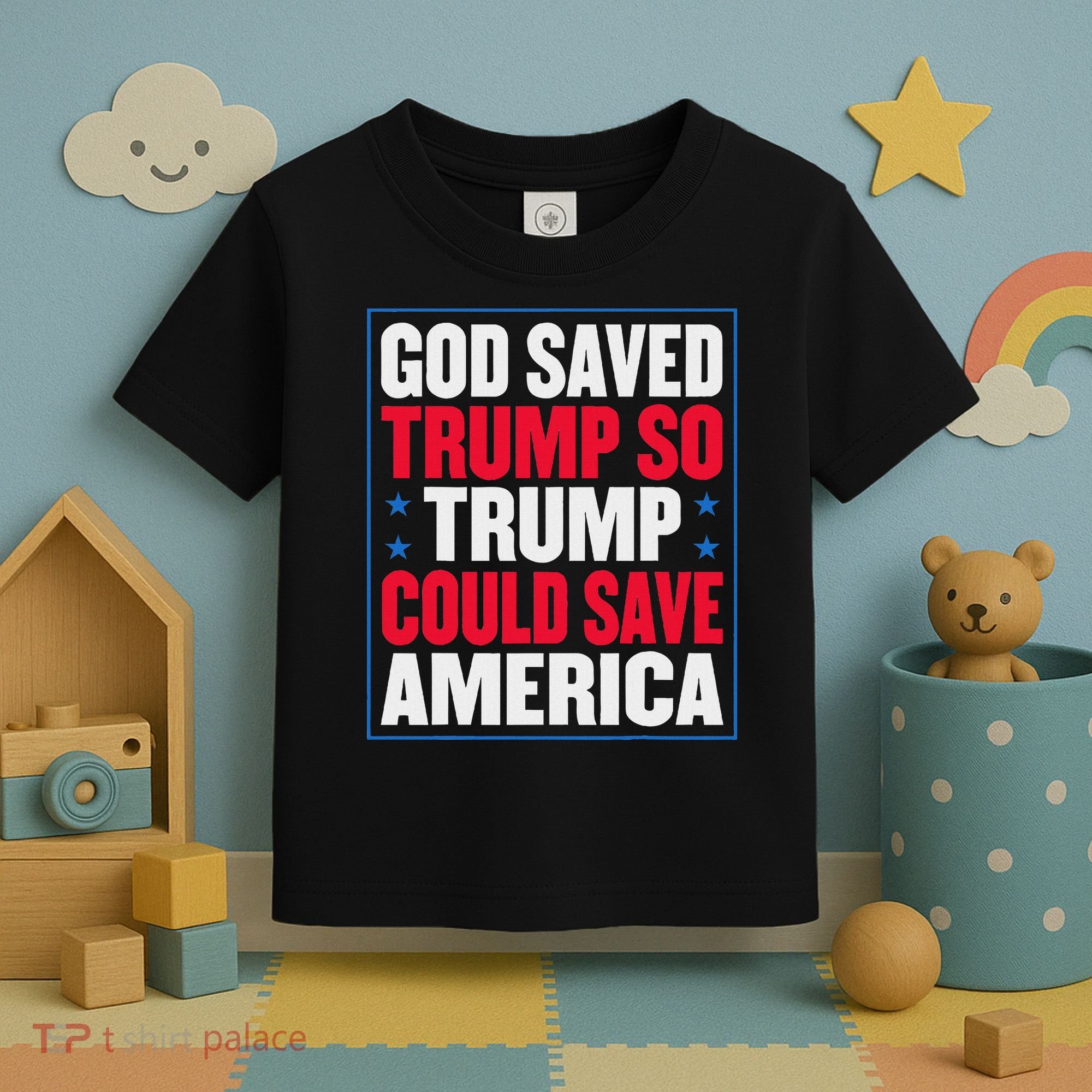 God Saved Trump So Trump Could Save America Toddler T-Shirt