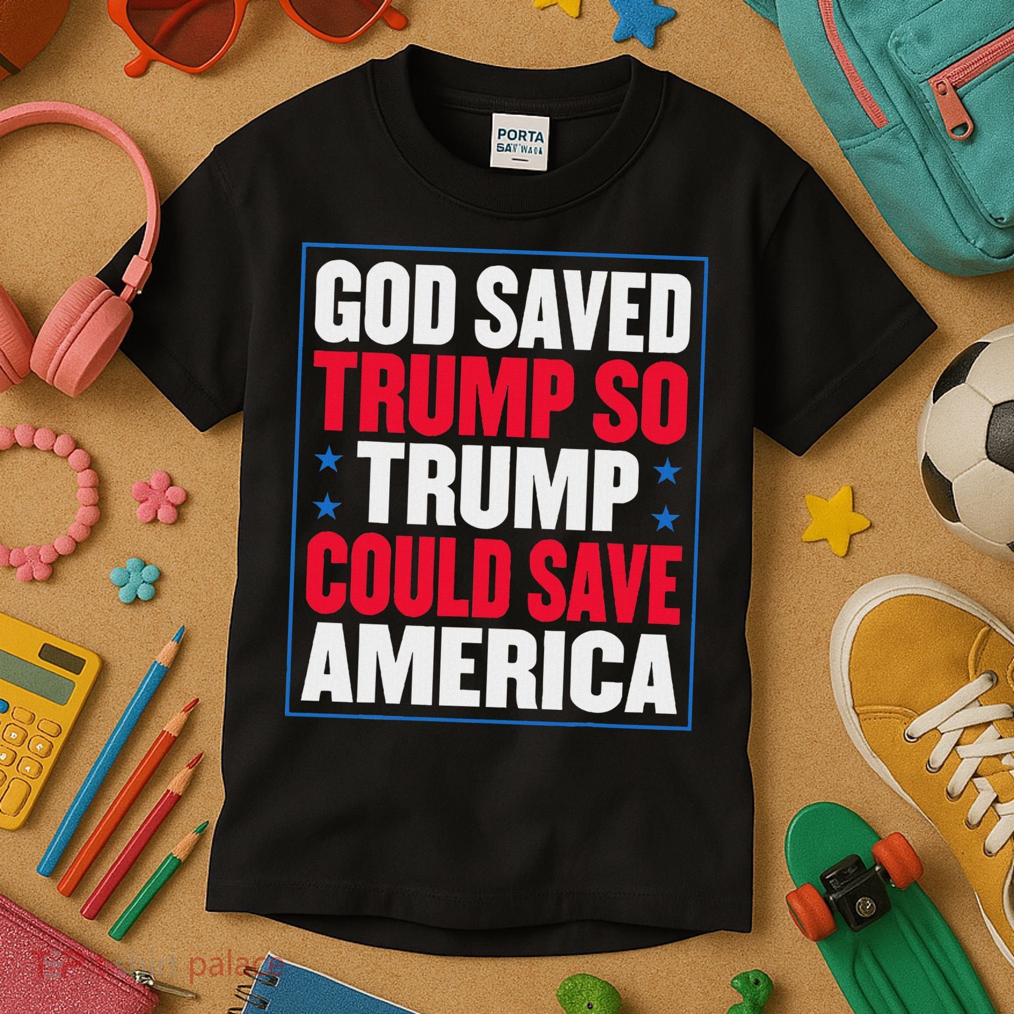 God Saved Trump So Trump Could Save America Kids T-Shirt