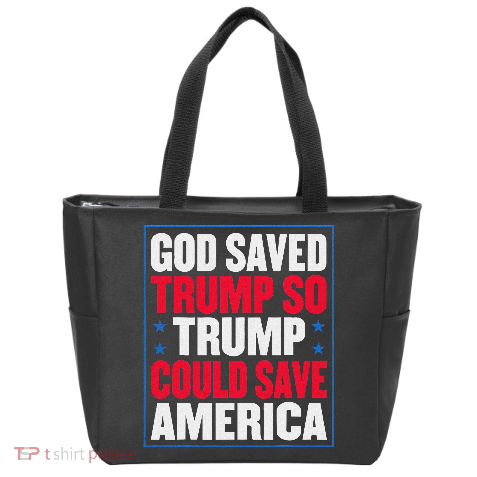 God Saved Trump So Trump Could Save America Tote Bag