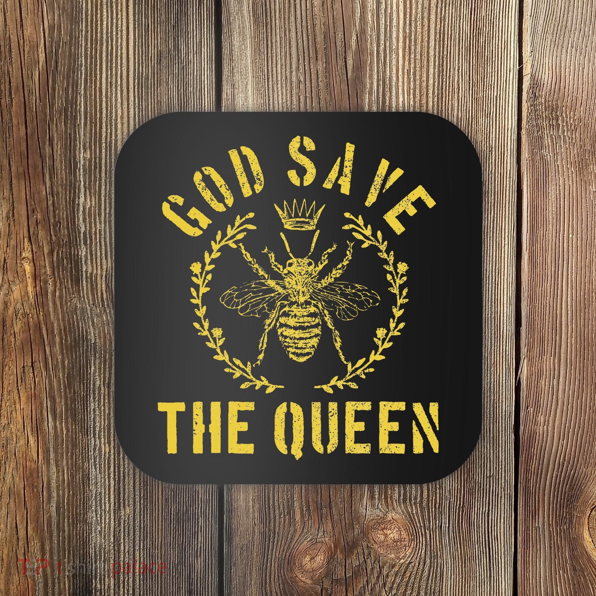 God Save The Queen Bee Queen Bee Coaster