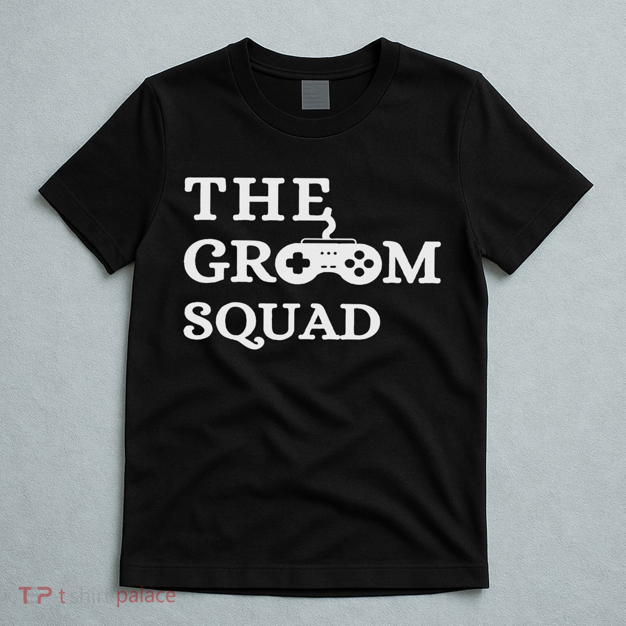 Groom Squad Wedding Bachelor Party Groomsmen Game Party T-Shirt
