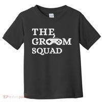 Groom Squad Wedding Bachelor Party Groomsmen Game Party Toddler T-Shirt thumb 0
