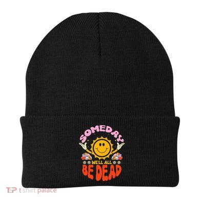 groovy Someday We'll All Be Dead Saying Beanie