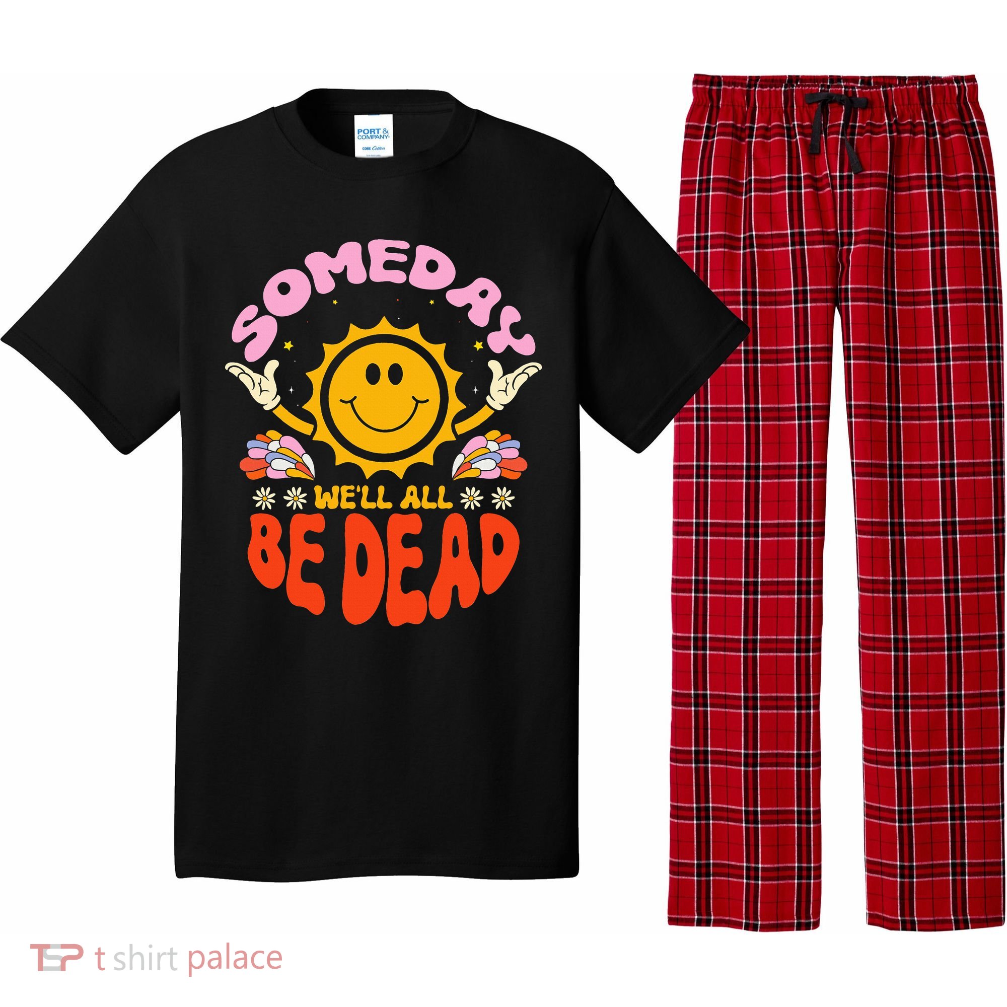 groovy Someday We'll All Be Dead Saying Pajama Set