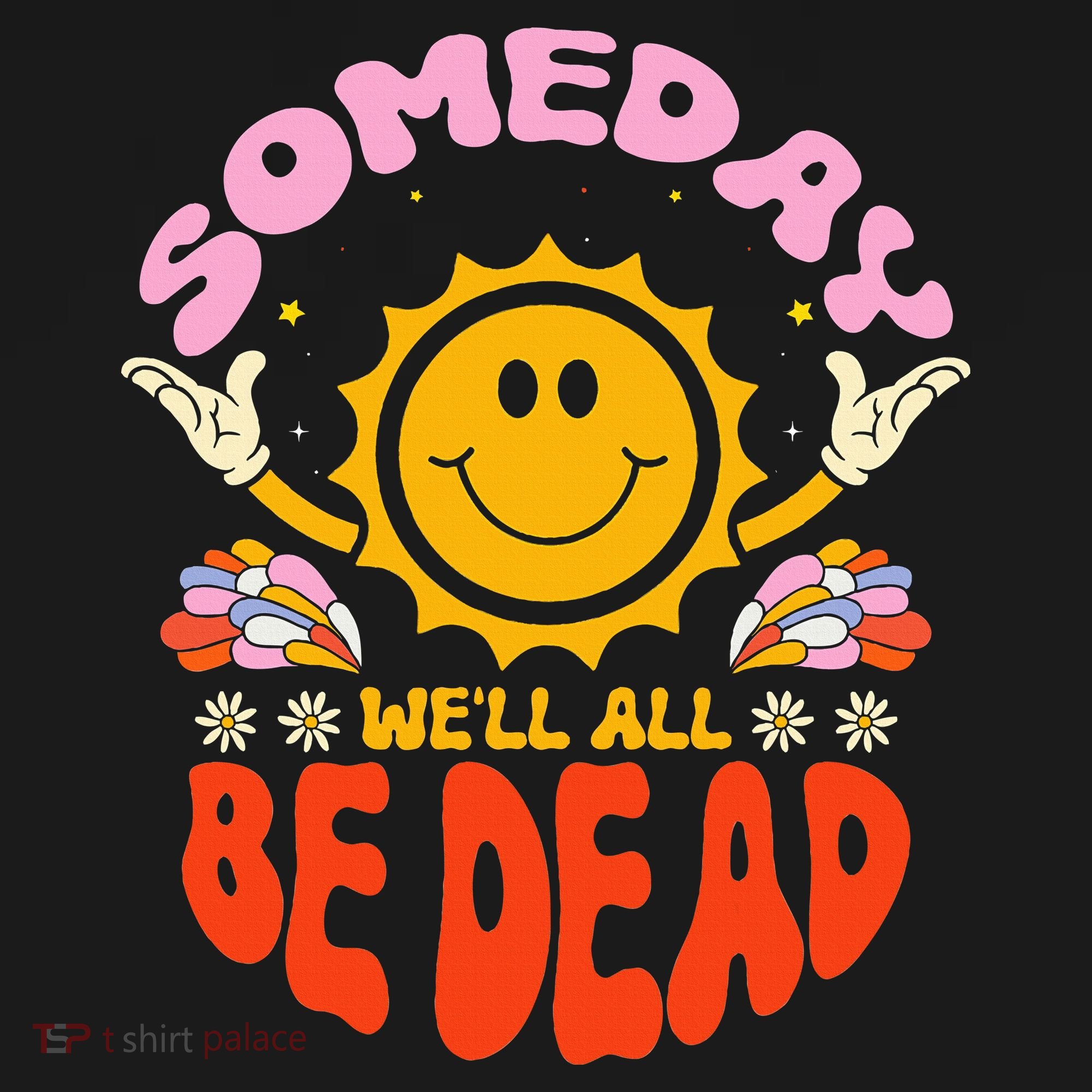 groovy Someday We'll All Be Dead Saying Tank Top