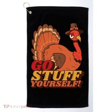 Go Stuff Yourself Funny Thanksgiving Golf Towel