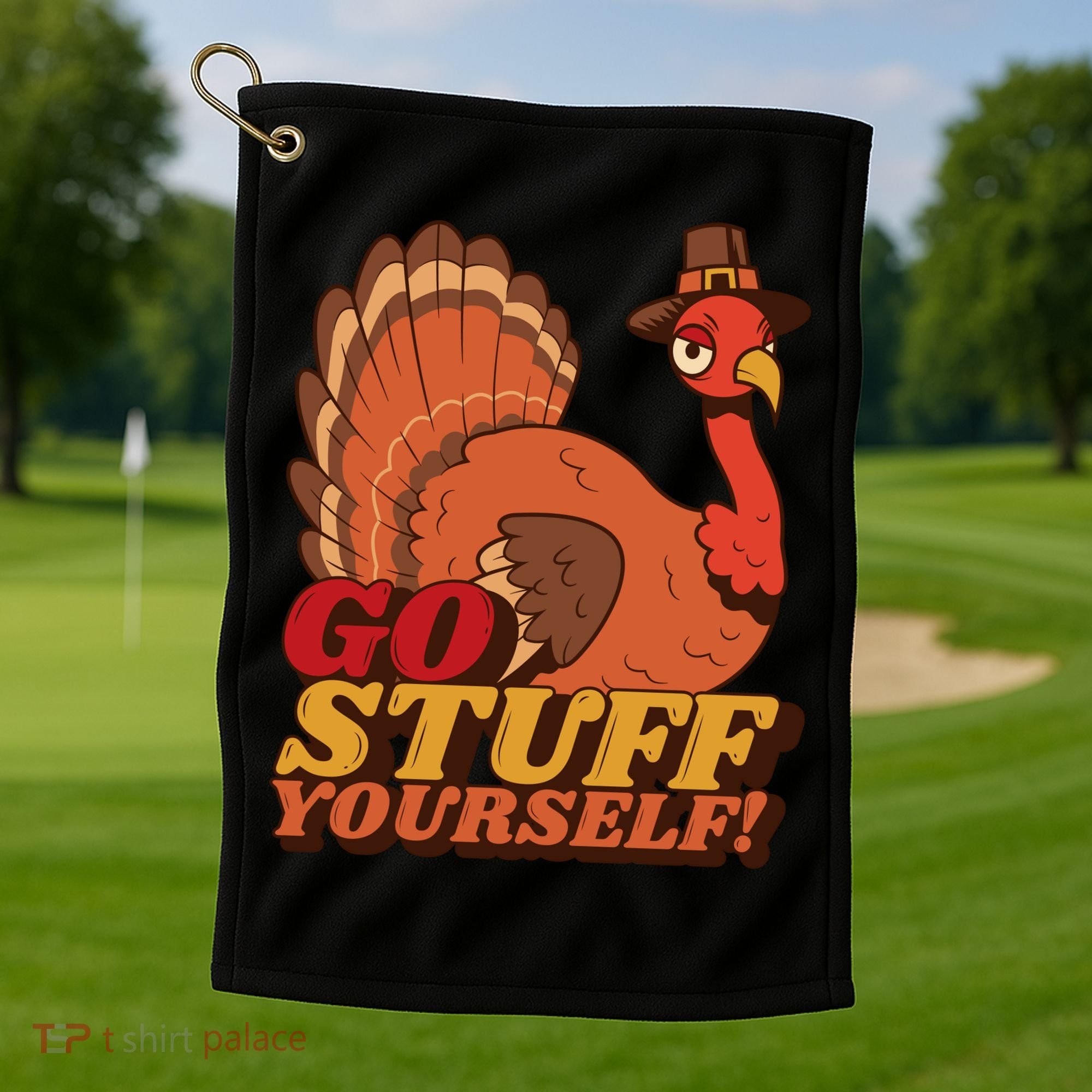 Go Stuff Yourself Funny Thanksgiving Golf Towel