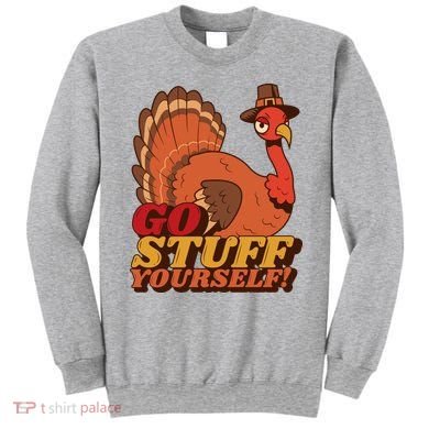 Go Stuff Yourself Funny Thanksgiving Sweatshirt