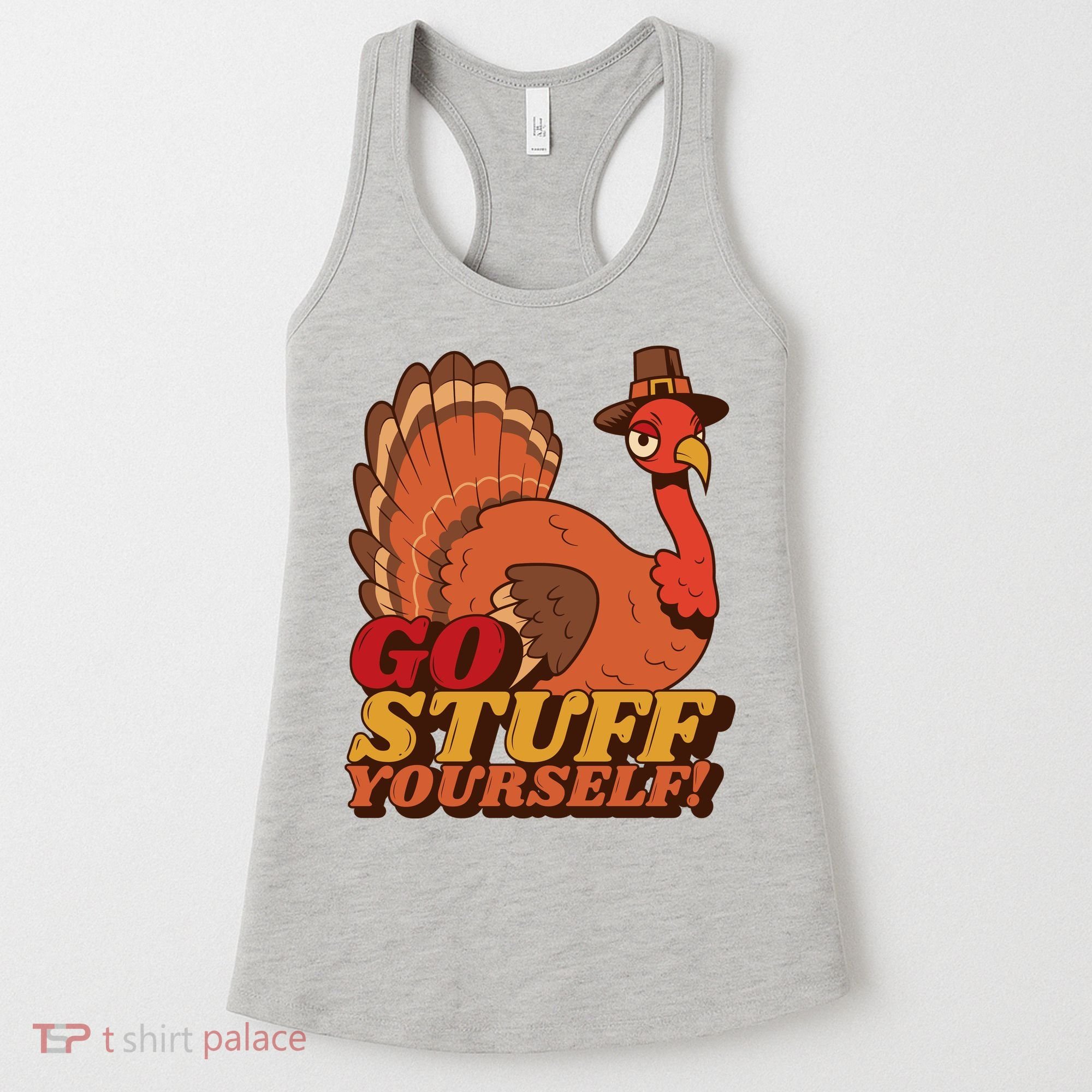 Go Stuff Yourself Funny Thanksgiving Women's Tank Top