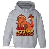 Go Stuff Yourself Funny Thanksgiving Toddler Hoodie thumb 0