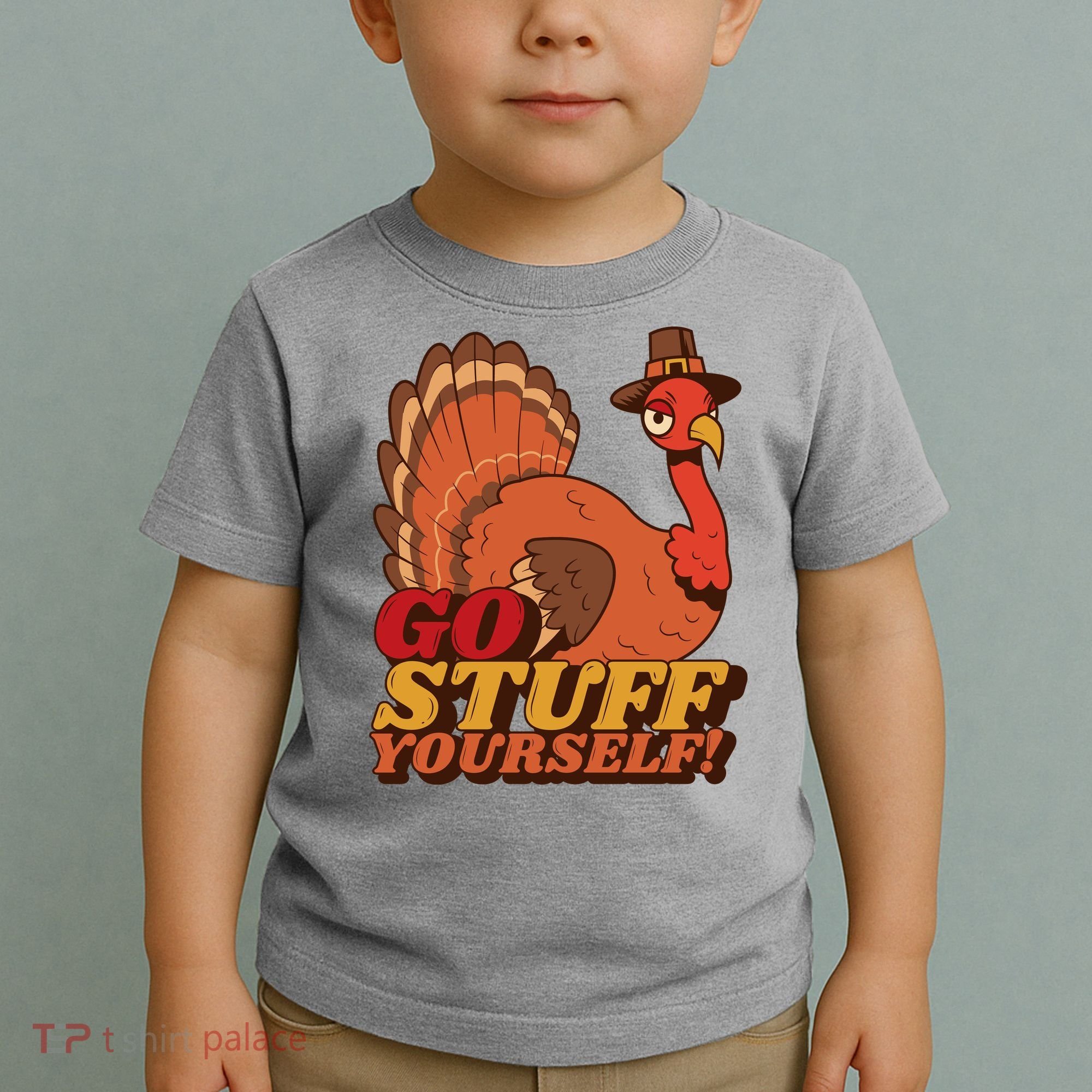 Go Stuff Yourself Funny Thanksgiving Toddler T-Shirt