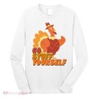 Go Stuff Yourself Funny Thanksgiving Turkey Holiday Long Sleeve Shirt thumb 0