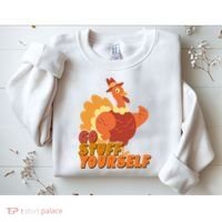 Go Stuff Yourself Funny Thanksgiving Turkey Holiday Sweatshirt thumb 2