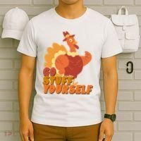 Go Stuff Yourself Funny Thanksgiving Turkey Holiday T-Shirt thumb 6