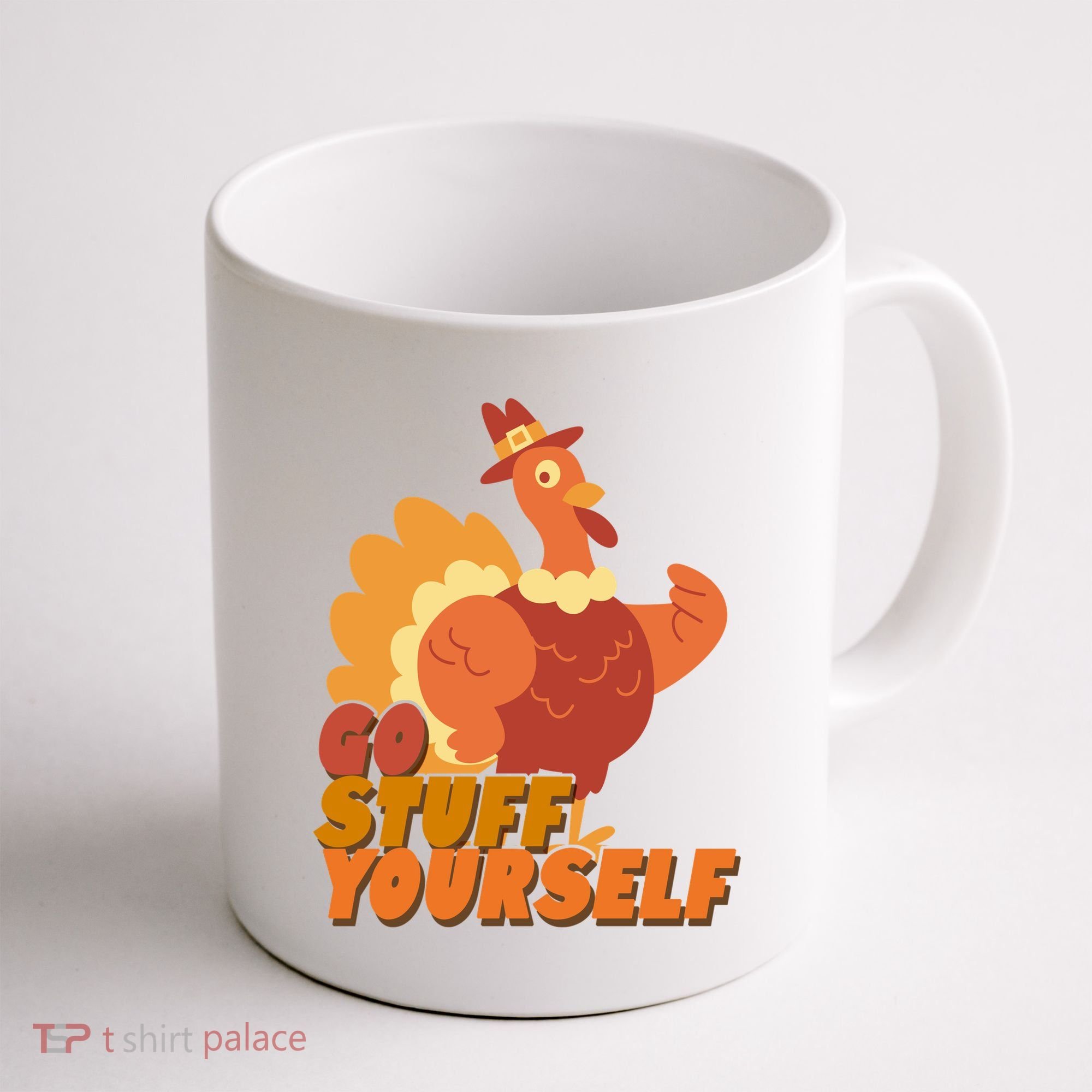 Go Stuff Yourself Funny Thanksgiving Turkey Holiday Coffee Mug