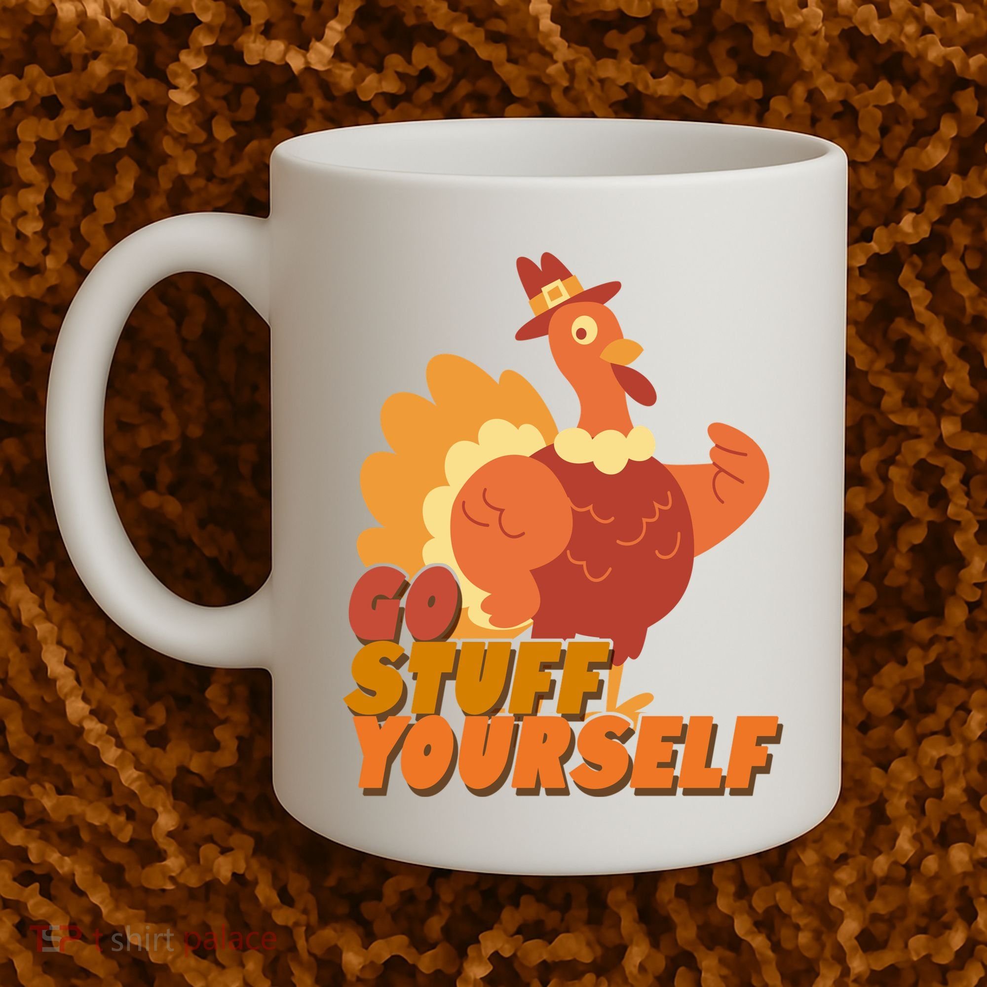 Go Stuff Yourself Funny Thanksgiving Turkey Holiday Coffee Mug