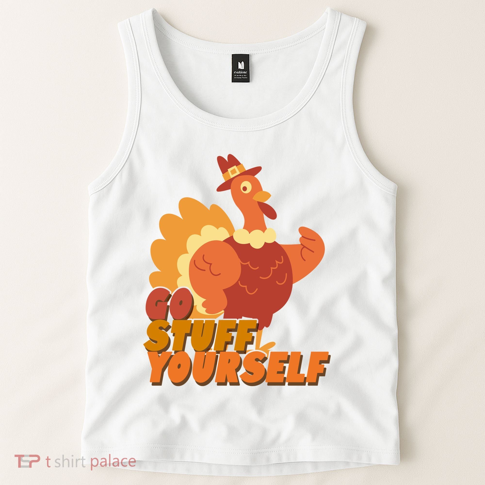 Go Stuff Yourself Funny Thanksgiving Turkey Holiday Tank Top