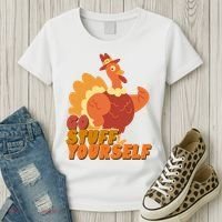 Go Stuff Yourself Funny Thanksgiving Turkey Holiday Women's T-Shirt thumb 3