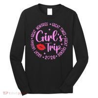 Girl Trip 2026 Great Memories Great Times Long Sleeve Shirt thumb 0