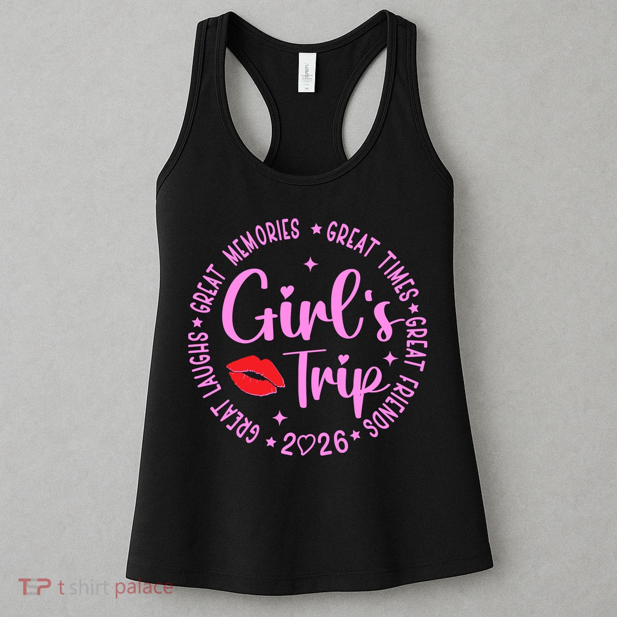 Girl Trip 2026 Great Memories Great Times Women's Tank Top
